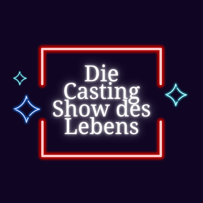 DIE CASTING-SHOW DES LEBENS